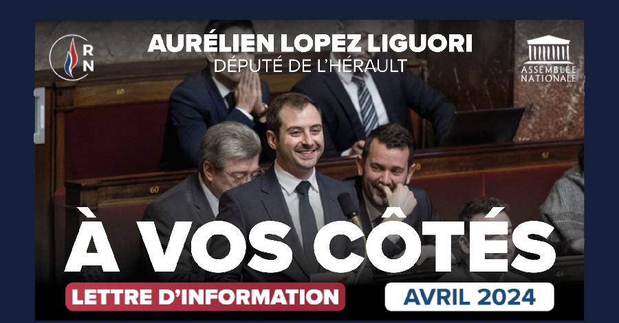 Hérault - Lettre d'information  de votre député  Aurélien Lopez-Liguori